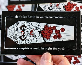 Vampirism Could Be Right For You! Vampire themed large vinyl sticker