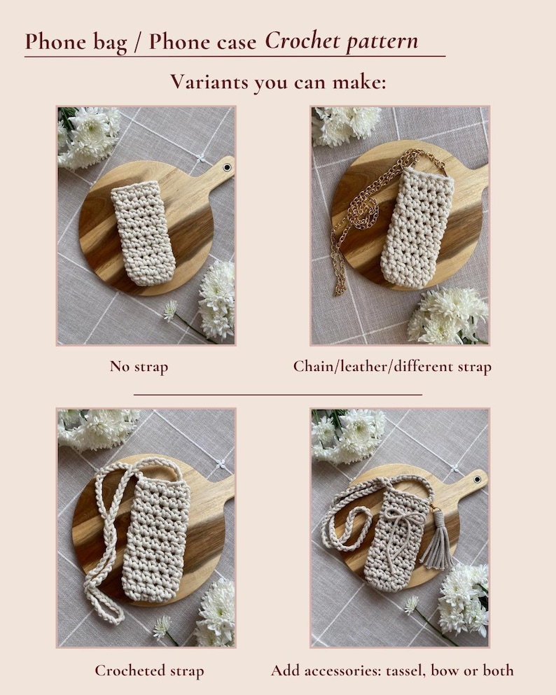 May include: A crochet pattern for a phone bag or phone case. The image displays four variations: no strap, a chain strap, a crocheted strap, and a version with a tassel or bow. The text reads "Phone bag / Phone case Crochet pattern" and "Variants you can make:"