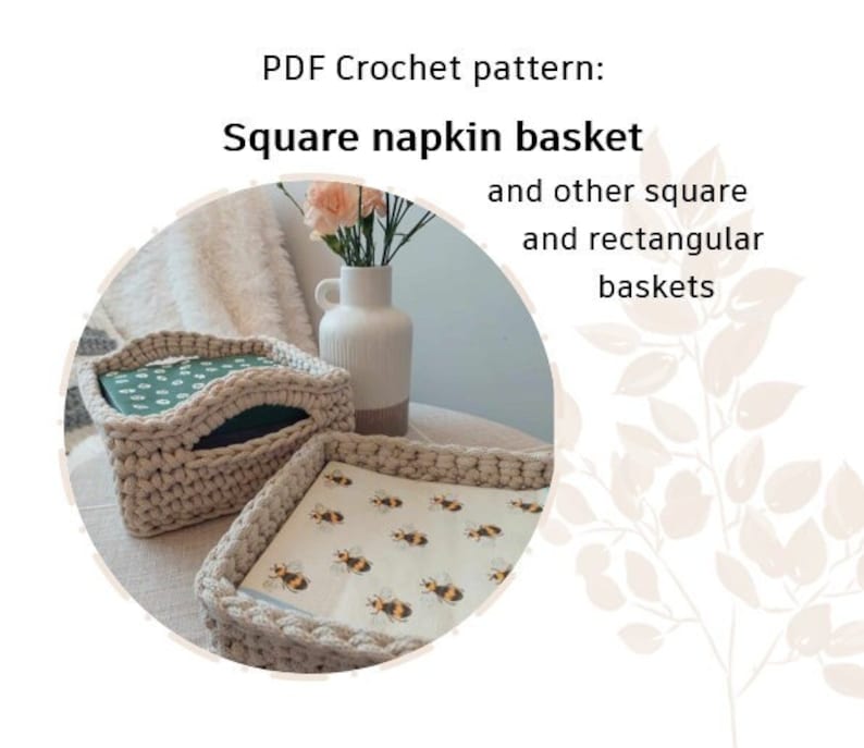 CROCHET PATTERN: Square Napkin Basket Rectangular basket with handles Napkin holder Adjustable Size Instant Download PDF Video image 1