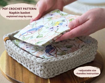 CROCHET PATTERN: Square Napkin Basket | Rectangular basket with handles | Napkin holder |  Adjustable Size | Instant Download PDF | Video |