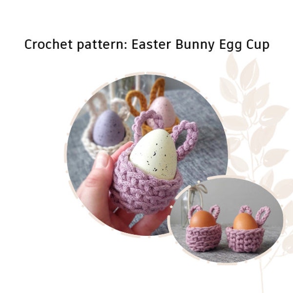 CROCHET PATTERN: Easter Bunny Egg Cup | Easter Egg Cozy | Crochet Easter Basket | Easter home decor | Instant Download PDF | Video | 2 in 1