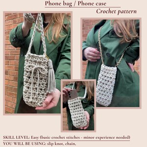 May include: A beige crochet phone bag with a long strap and tassel, shown in different perspectives. The text "Phone bag / Phone case Crochet pattern" is visible. The skill level is easy, using slip knot, chain, slip stitch, single crochet, half double crochet, and macrame gathering knot.