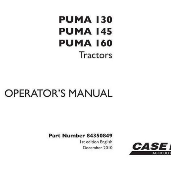 Case IH Puma 130 145 160 models Year 2010 Operators Manual Get it today