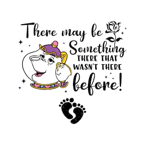 May include: A black and white illustration of a teapot with a purple lid and a rose. The text reads "There may be something there that wasn't there before!" with two black footprints below.