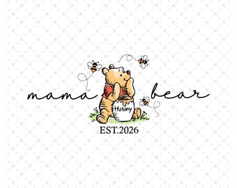 Mama Bear 2026 png, Winnie Mama Svg, 2026 Winnie de Poeh Mama png, Mama Svg Png voor sublimatie, Moederdag png, moeder Svg, Mama png