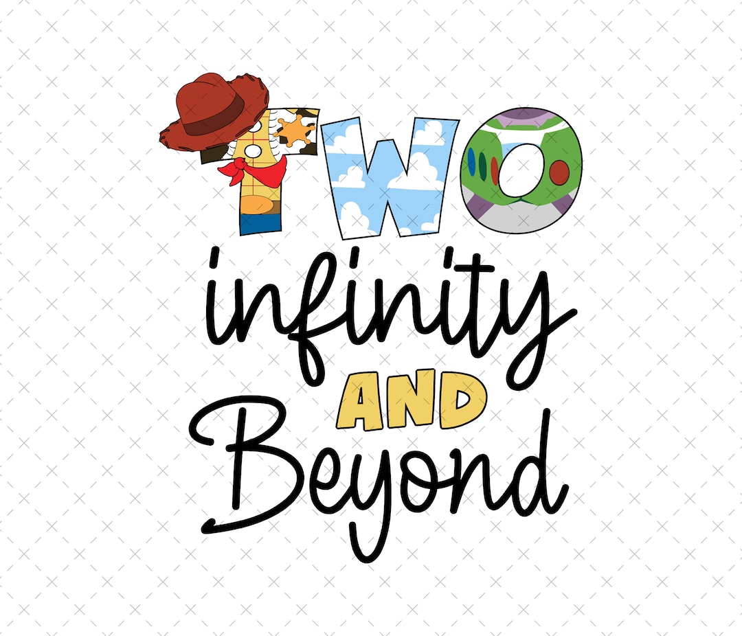 Two Infinity and Beyond Png, Two Infinity and Beyond Svg, Toy Story Png ...