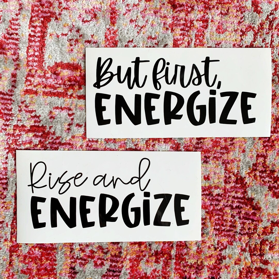 Final Rise Decal Energize Me Decal Collection - Rise and Energize - More Energize Please ...