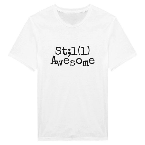 Still Awesome Unisex T-Shirt