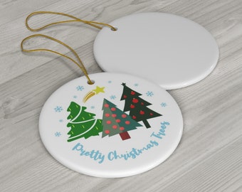 Ceramic Ornament: Pretty Christmas Trees