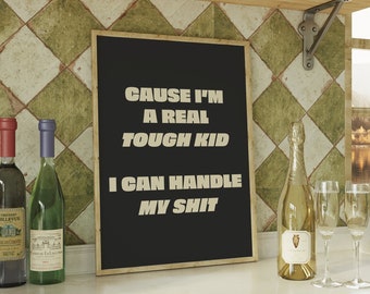 I'm A Real Tough Kid Digital Print | Monochrome Typography Print | Music Wall Art |  Aesthetic Print | Bedroom Decor |