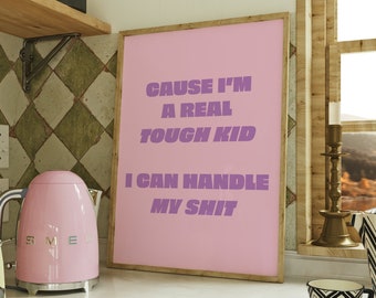 I'm A Real Tough Kid Digital Print | Pink Typography Print | Music Wall Art |  Aesthetic Print | Bedroom Decor