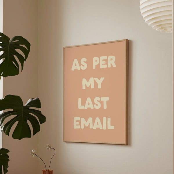 As Per My Last Email Digital Print | Office Decor | Typography Print | Corporate Humor | Office Print | Pastel Art | Funny Desk Art