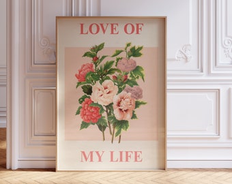 Love Of My Life Digital Print | Music Wall Art | Aesthetic Prints | Flower Style Print | Bedroom Decor | Pink Botanical Print