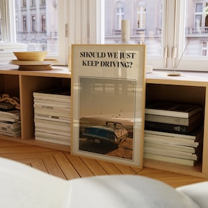 Should We Just Keep On Driving Digital Print | Music Wall Art | Aesthetic Prints | Driving Print | Bedroom Decor | Car Poster