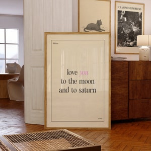 Love You To The Moon And To Saturn Typography Digital Print | Music Wall Art | Aesthetic Prints | Swifty Gift | Bedroom Decor | Folklore