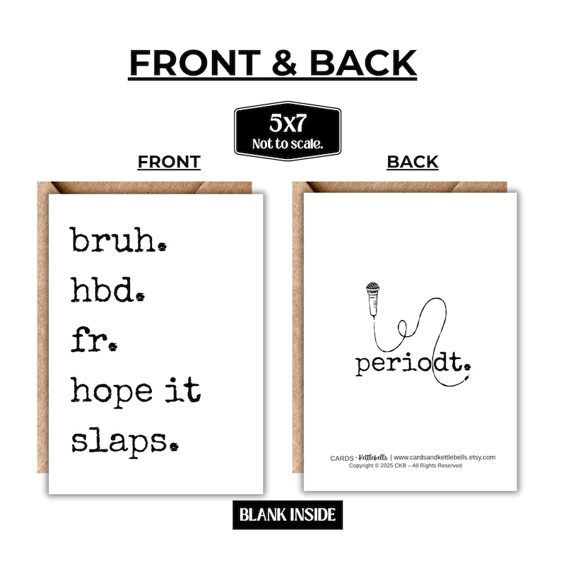 Puede incluir: Una tarjeta de felicitaci&oacute;n con borde marr&oacute;n. La parte delantera de la tarjeta tiene las palabras "bruh, hbd, fr, hope it slaps". La parte trasera de la tarjeta tiene un gr&aacute;fico de micr&oacute;fono y la palabra "periodt". La tarjeta mide 12,7 x 17,8 cm.
