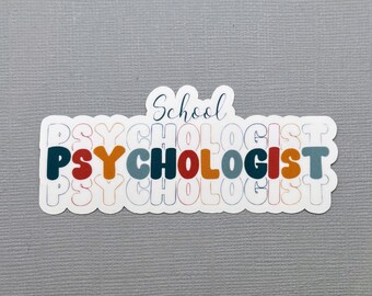 School Psychologist Sticker | Gift for School Psychologist | Gift for Him | Gift for Her | Mental Health Sticker | Water Resistant Sticker