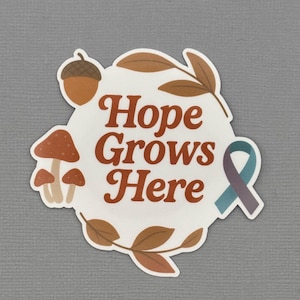 Hope Grows Here Suicide Prevention Awareness Sticker | Suicide Prevention Awareness Sticker | Water Resistant Sticker