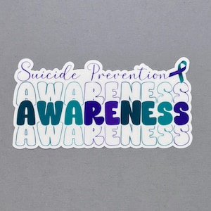 Suicide Prevention Awareness Sticker | Suicide Prevention Awareness | Suicide Awareness Sticker | Water Resistant Sticker
