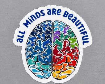 May include: A colorful brain illustration with the text "All Minds are Beautiful" in a blue circle around it.