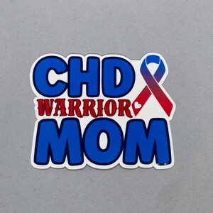 CHD Warrior Mom Sticker | Congenital Heart Defect Awareness | CHD Awareness Sticker | Water Resistant Sticker