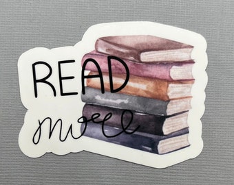 Read More Sticker | Reading Stickers | Book Stickers | Gifts for Her | Gifts for Teens | Gifts for Kids | Water Resistant Sticker