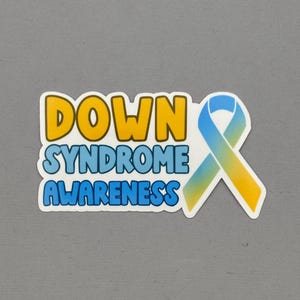 Down Syndrome Awareness with Ribbon Sticker | Down Syndrome | Down Syndrome Awareness | Water Resistant Sticker