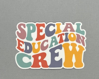 Special Education Crew Retro Sticker | SPED Sticker | Special Education | Gift for Teacher | Gift for Paraeducator | Water Resistant Sticker