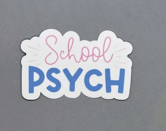 May include: White sticker with the text "School PSYCH" in blue and pink lettering. The text is in a stylized font.