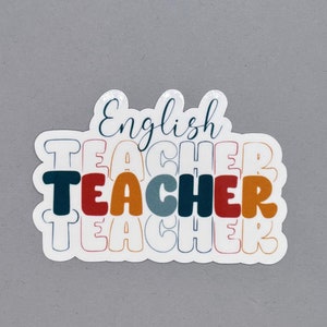 English Teacher Sticker | Teacher Sticker | Teacher Appreciation Gift | Gift for Teacher | Water Resistant Sticker