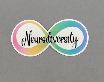 May include: A sticker featuring the word "Neurodiversity" in black script within a colorful infinity symbol. The symbol transitions from pink to yellow, green, and blue, set against a gray background.