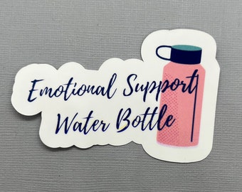 Emotional Support Water Bottle Sticker | Pink water bottle | Water bottle sticker | Gifts for her| Gifts for mom | Water Resistant