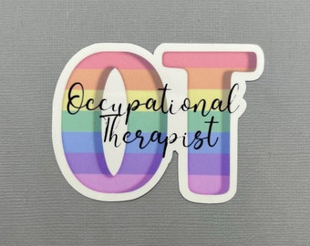 Occupational Therapy Rainbow Sticker | OT Sticker | Occupational Therapist Sticker | Gift for Therapist | Gift for OT | Water Resistant