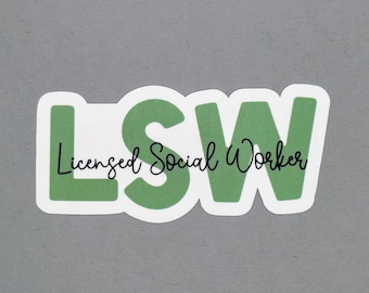 Licensed Social Worker Sticker | Gift for Social Worker | Gift for Him | Gift for Her | Mental Health Sticker | Water Resistant Sticker