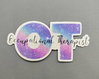 May include: A sticker with a holographic finish featuring the letters "OT" in a rainbow gradient with white stars. The text "Occupational Therapist" is written below the letters.