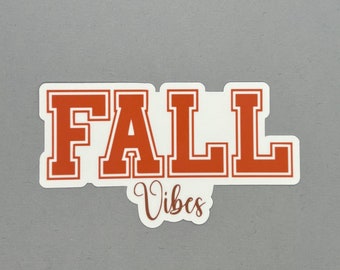 Fall Vibes Sticker | Fall Sticker | Autumn Sticker | Cute Fall Sticker | Fall Vibes | Water Resistant Sticker