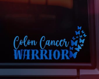 Colon Cancer Warrior with Butterflies Car Decal | Colon Cancer Decal | Colon Cancer Car Decal | UV & Waterproof Decal