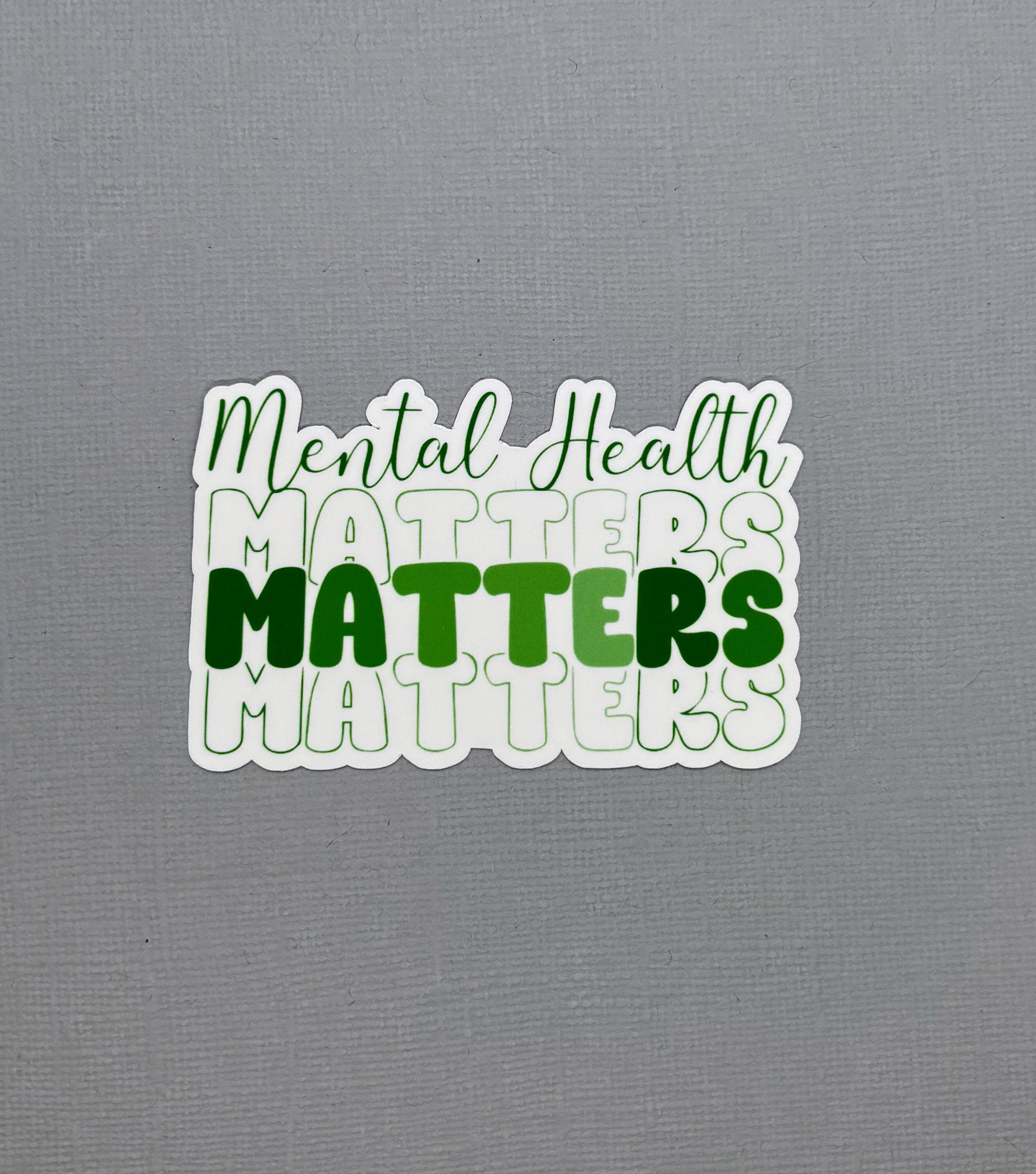 Mental Health Matters Sticker or Magnet | Mental Health Awareness ...