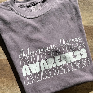 Autoimmune Disease Awareness T-Shirt | Autoimmune Disease T-Shirt | Autoimmune Disease Awareness | T-Shirt