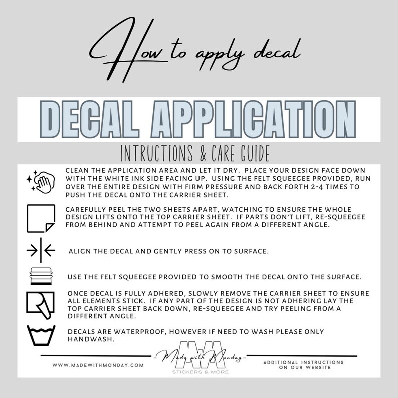 May include: A white and light blue decal application instructions and care guide. The guide includes steps on how to apply the decal, including cleaning the surface, applying pressure, and removing the carrier sheet. The text also mentions the decals are waterproof.