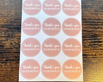 Thank you Your Order Made My Day Small Business Packaging Stickers - 12 stickers | Boho Pink Thank you | Small Business | Packaging Stickers