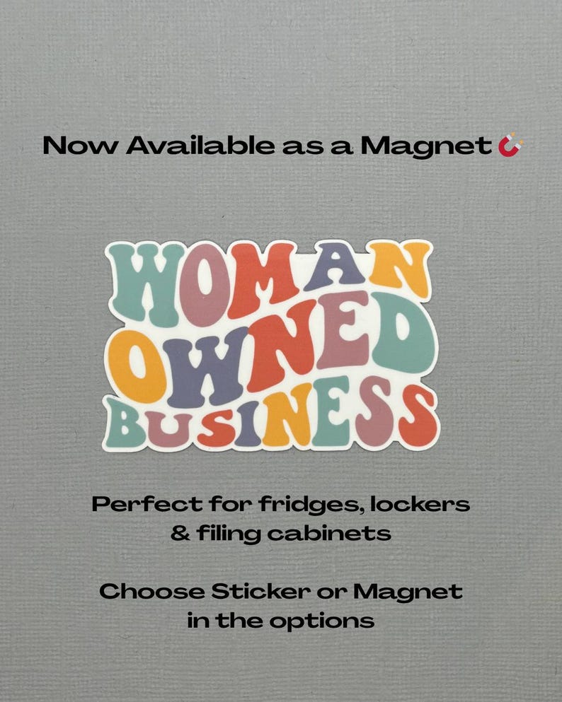 May include: A colorful sticker or magnet with the words "WOMAN OWNED BUSINESS" in a retro font. The text is in shades of blue, orange, purple, and pink. The background is a light gray.