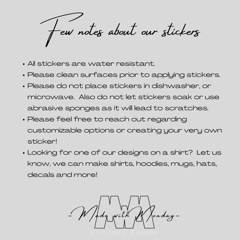May include: A light gray background with black handwritten text that reads "Few notes about our stickers." Bullet points detail sticker care instructions and customization options. The logo "Made with Monday" is at the bottom.