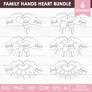 May include: A digital design bundle in black and white, showcasing six different designs of hands creating a heart shape. Each design includes the words "Dad," "Mom," and space for a name. The text "FAMILY HANDS HEART BUNDLE" is at the top.
