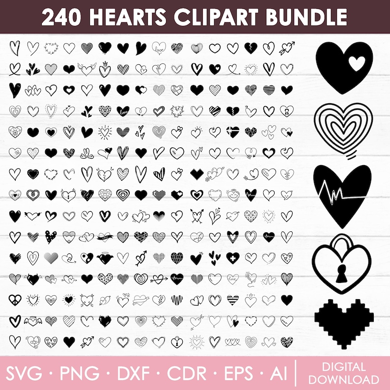 May include: A digital download of 240 black and white heart clip art images. The hearts are in various styles, including simple, ornate, and whimsical. The text "240 HEARTS CLIPART BUNDLE" is at the top of the image. The text "SVG.PNG.DXF.CDR.EPS.AI" is at the bottom of the image. The text "DIGITAL DOWNLOAD" is at the bottom right of the image.