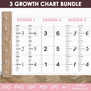 May include: A bundle of three growth chart designs with a wooden ruler and three different styles of height markings. The text "3 GROWTH CHART BUNDLE" is at the top. The designs are labeled "DESIGN 1", "DESIGN 2", and "DESIGN 3".