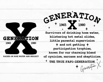 Generation X Svg, Gen X Png, Raised On Hose Water And Neglect, Sarcastic Png, Funny Png, Trendy Svg, Sublimation Designs, Instant Download