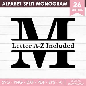 May include: Black and white split monogram design featuring the letter M. The letter is split in half with a horizontal line and the text "Letter A-Z Included" above the line. The design is suitable for crafting projects.