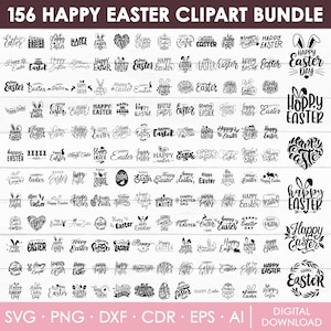 May include: A bundle of 156 Happy Easter clipart designs in black. The designs feature Easter-themed words and graphics, including eggs, bunnies, and floral elements. The image also includes file format options.