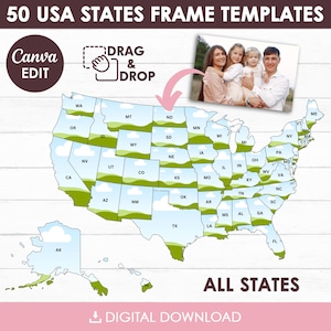 May include: Digital template featuring a map of the United States with each state outlined and labeled. The design includes the text "50 USA STATES FRAME TEMPLATES," "Canva EDIT," and "DRAG & DROP." The image also includes a family photo and the words "ALL STATES" and "DIGITAL DOWNLOAD."